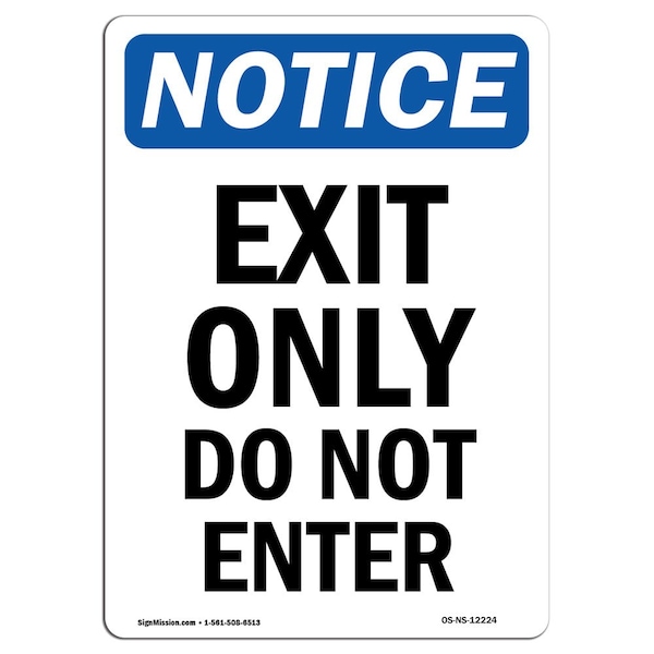 OSHA Sign, Exit Do Not Enter, 14in X 10in Aluminum, 10"W, 14" L, Portrait, OS-NS-A-1014-V-12224